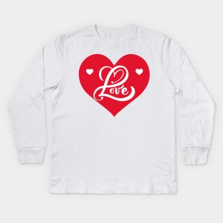 Valentine Day. Love is our true destiny. We do not find the meaning of life by ourselves we find it with another Kids Long Sleeve T-Shirt